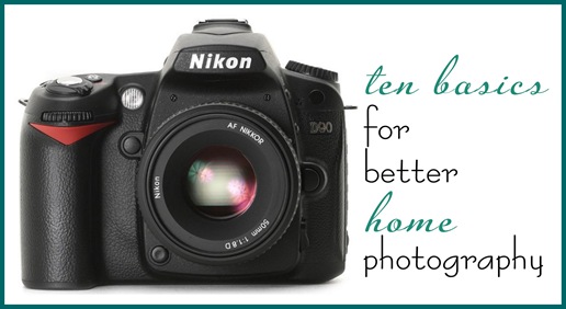 ten basics for better home photography