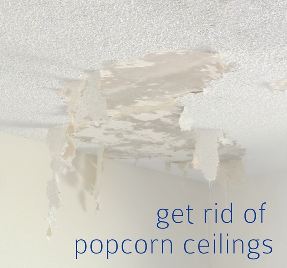 eliminate popcorn ceilings